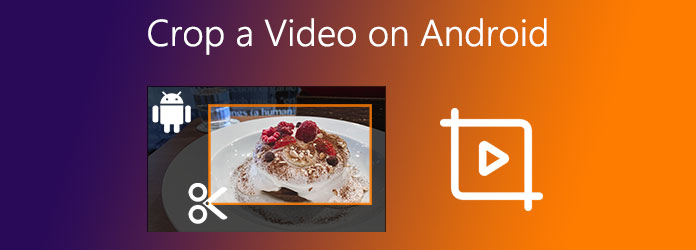 Crop a Video on Android