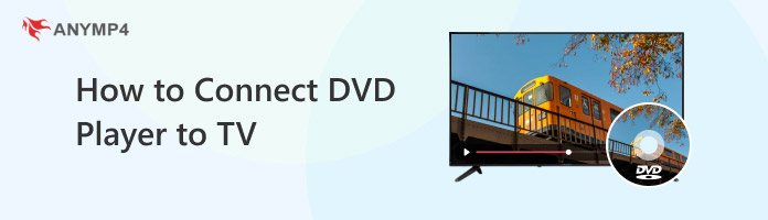 How to Connect DVD Player to TV