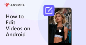 How to Edit Videos on Android