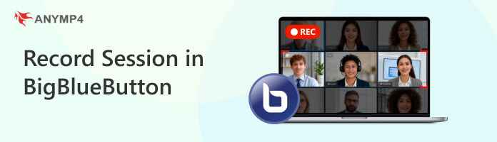 Record a Session on BigBlueButton