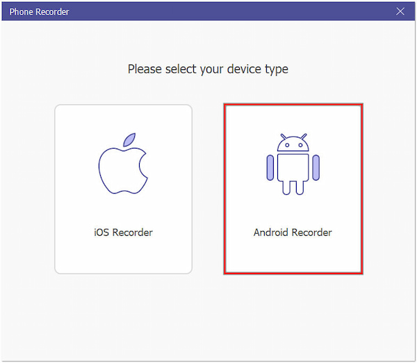 Select Android as Device Type