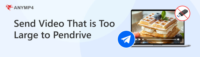 Send Video That is Too Large to Pendrive