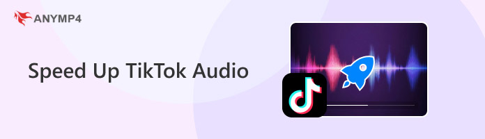 Speed Up Tiktok Audio