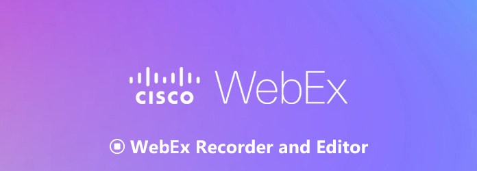 WebEx Recorders and Editor