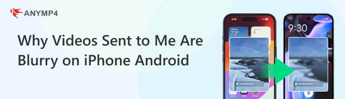 Why Videos Sent To Me Are Blurry On Iphone Android