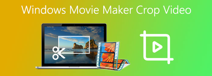 Windows Movie Maker Crop Video